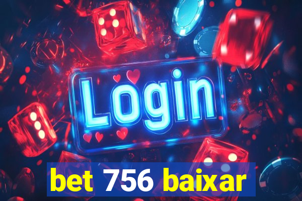 bet 756 baixar